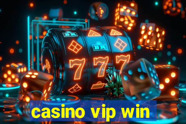 casino vip win